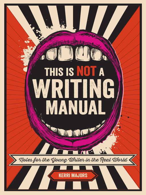 Title details for This Is Not a Writing Manual by Kerri Majors - Wait list